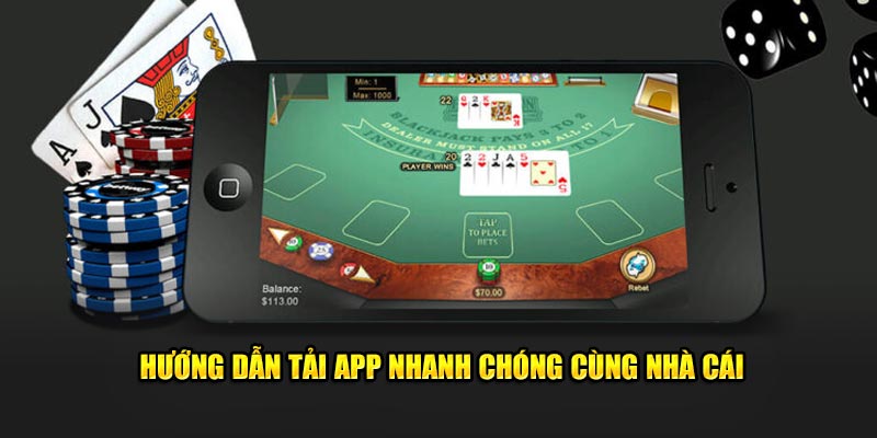 Hướng dẫn tải app nhanh chóng cùng nhà cái